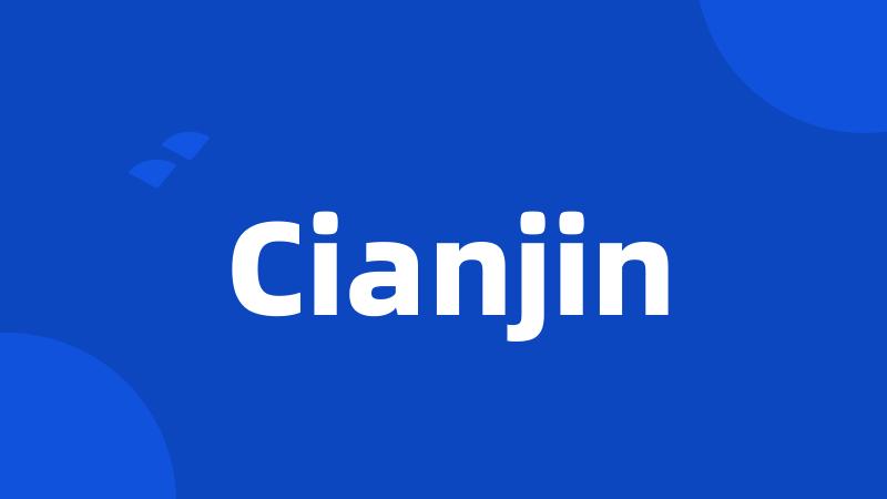 Cianjin