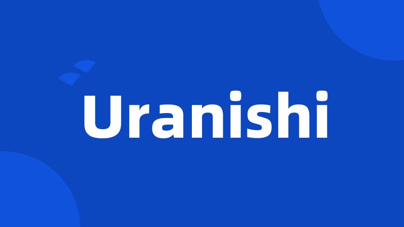 Uranishi