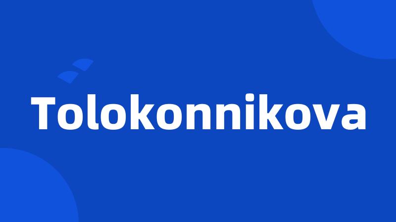 Tolokonnikova