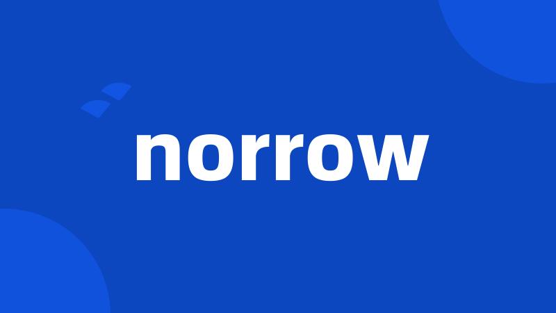 norrow