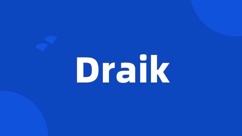 Draik