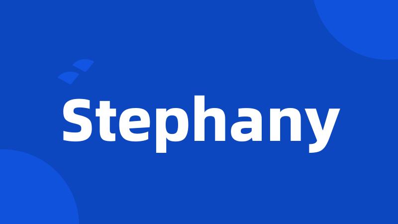 Stephany