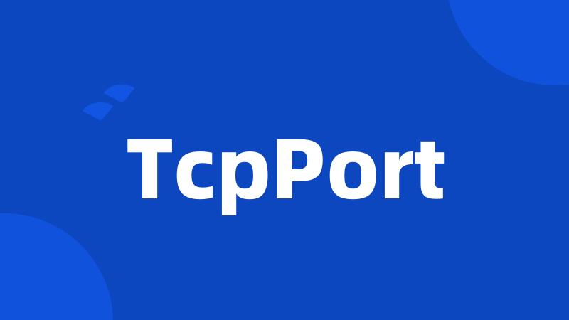 TcpPort