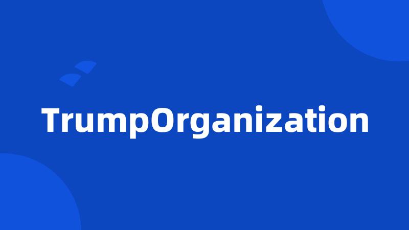 TrumpOrganization