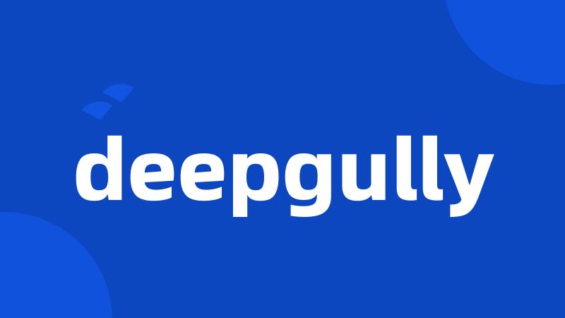 deepgully