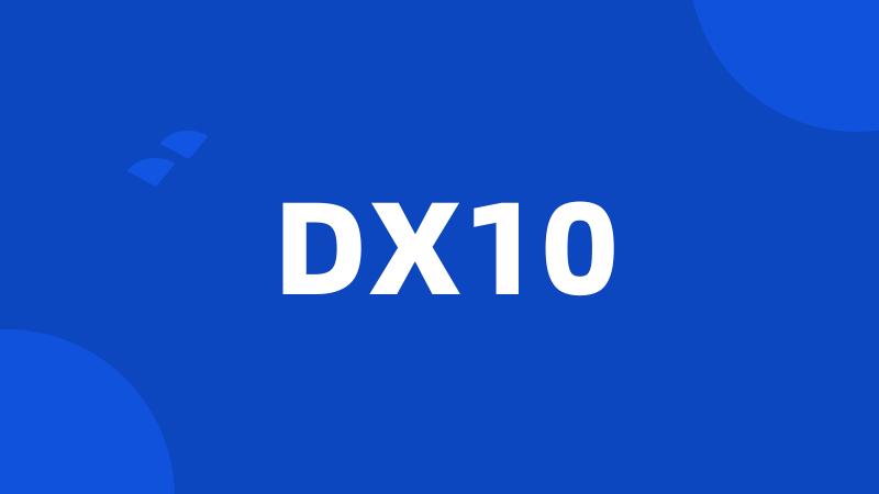 DX10