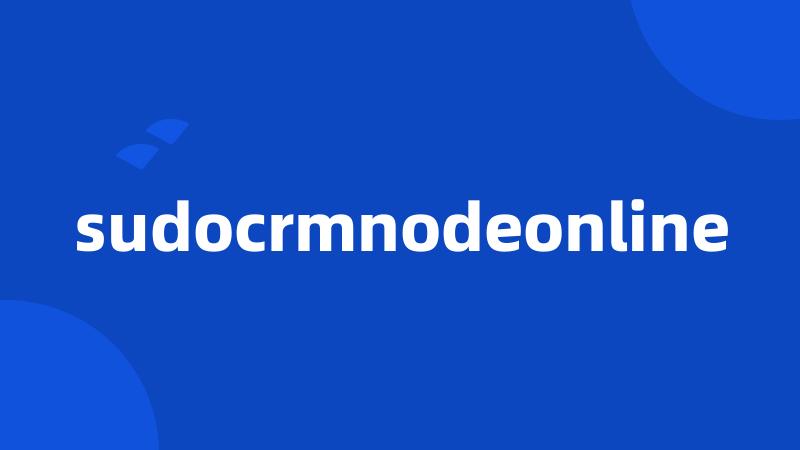 sudocrmnodeonline