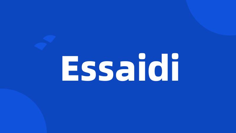 Essaidi