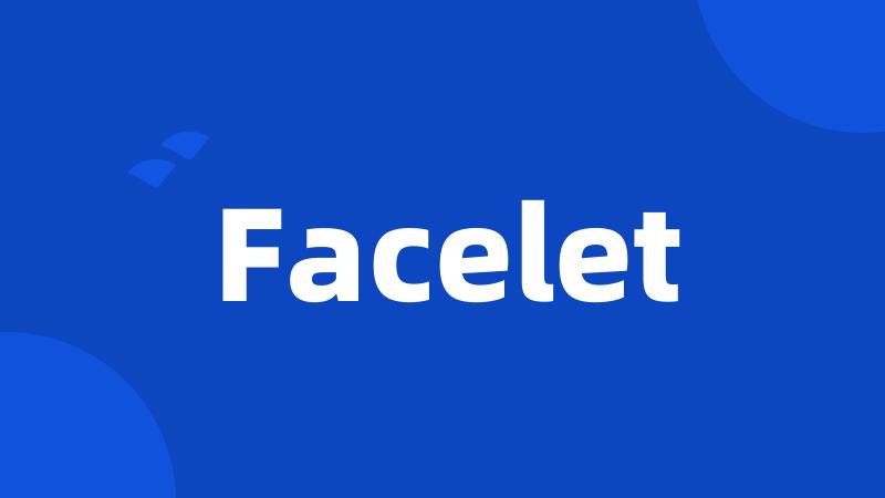 Facelet