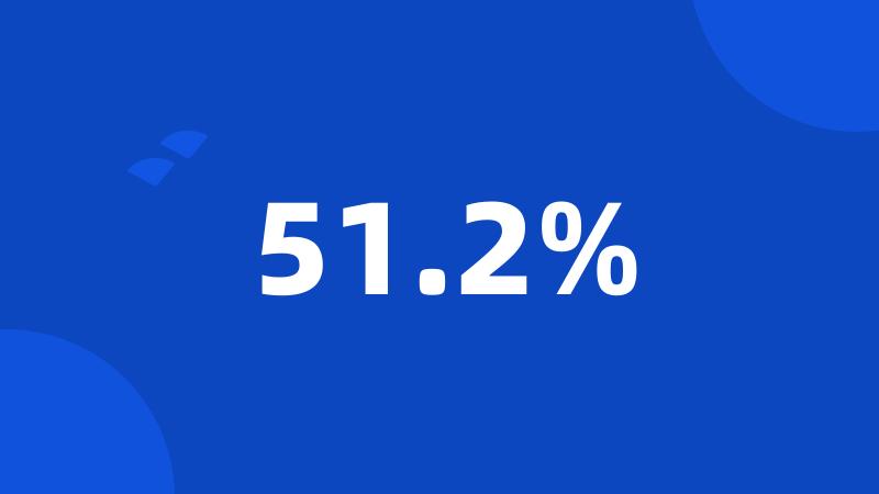 51.2%