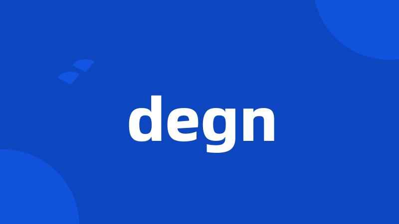 degn