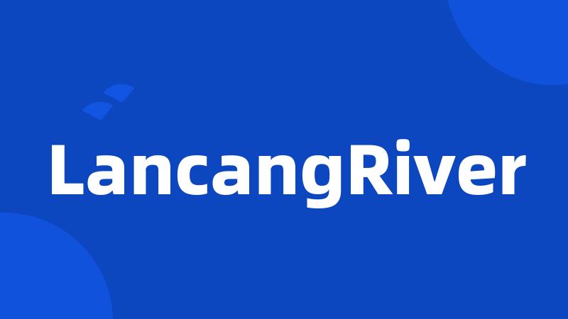 LancangRiver