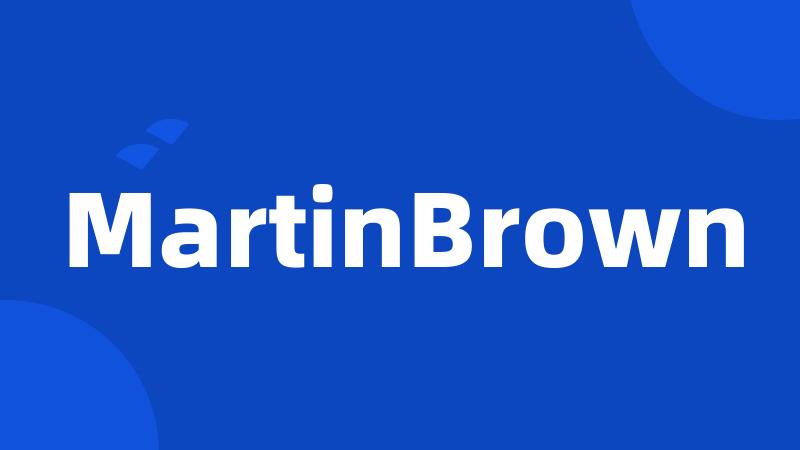 MartinBrown