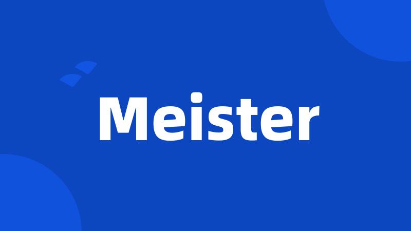 Meister