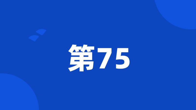 第75