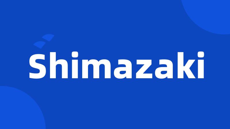 Shimazaki