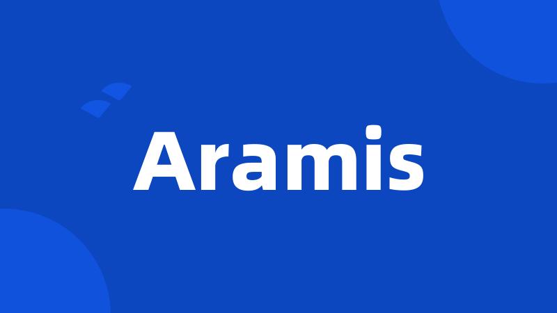 Aramis