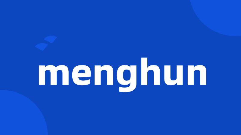 menghun