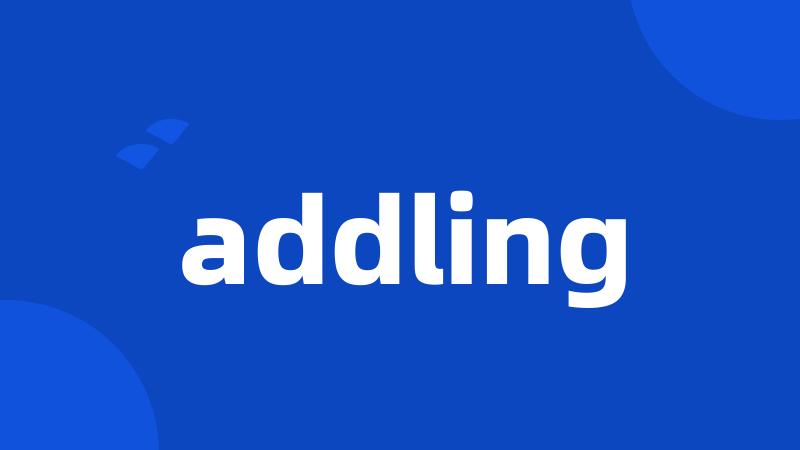 addling