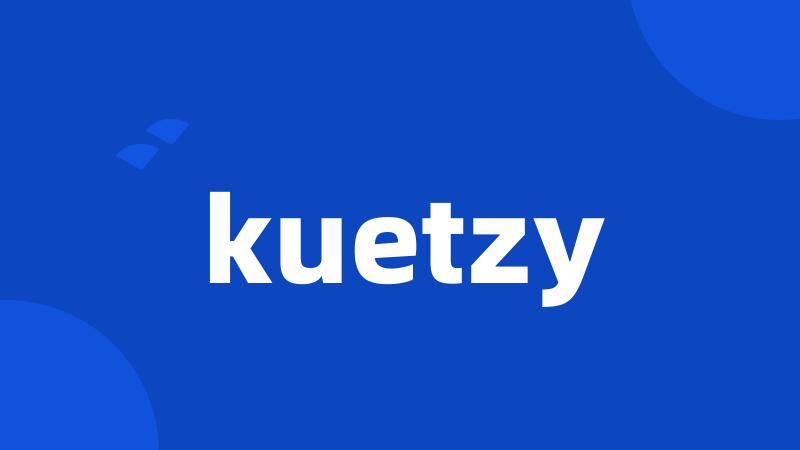 kuetzy