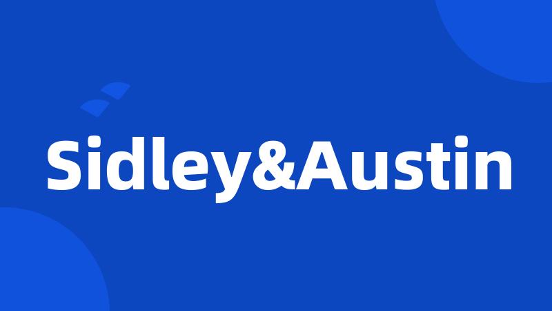 Sidley&Austin