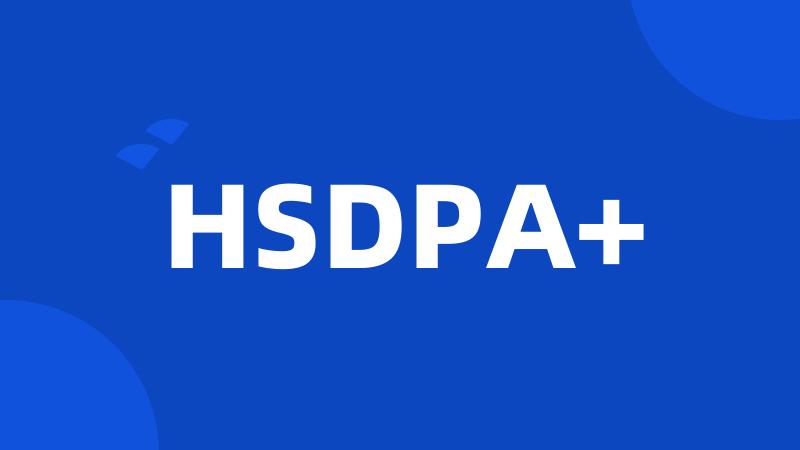 HSDPA+