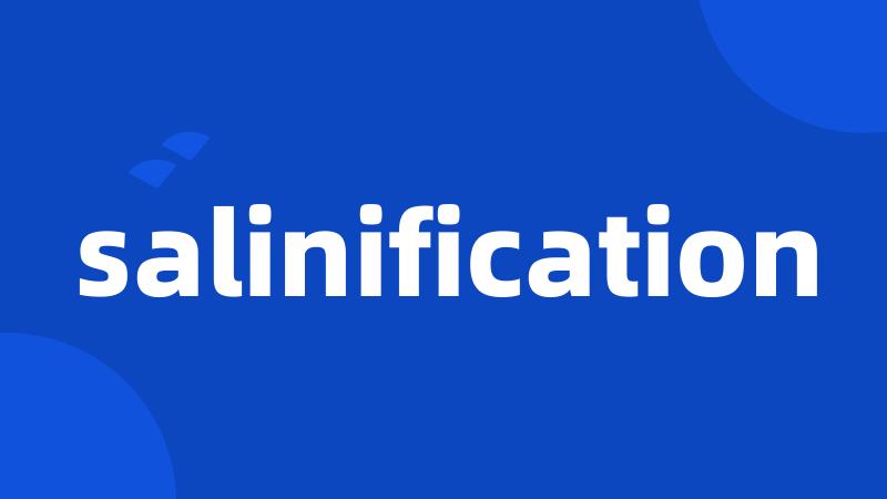 salinification