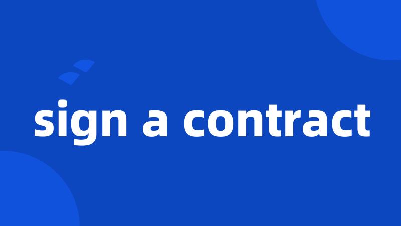 sign a contract