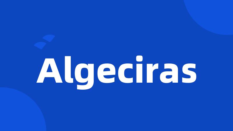 Algeciras