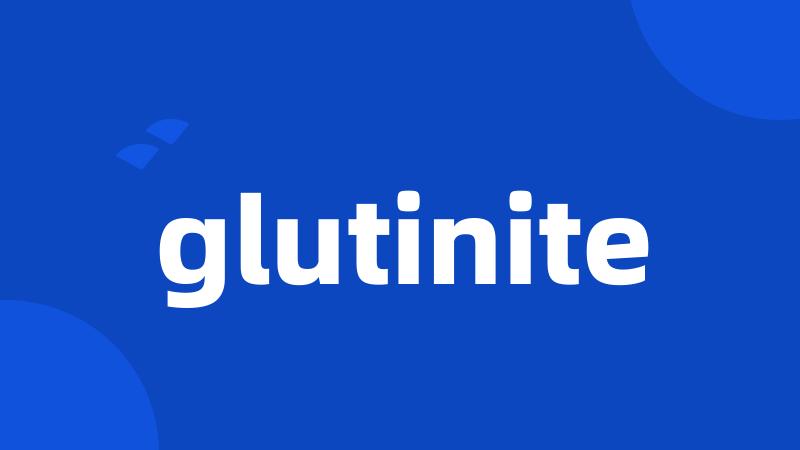 glutinite