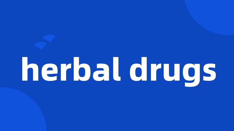 herbal drugs