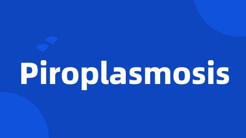 Piroplasmosis