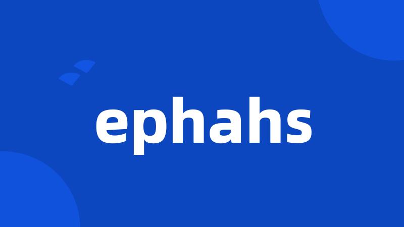 ephahs