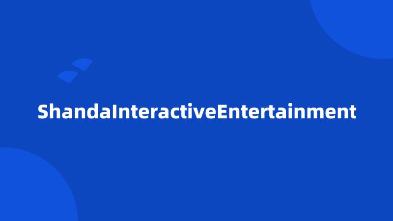 ShandaInteractiveEntertainment