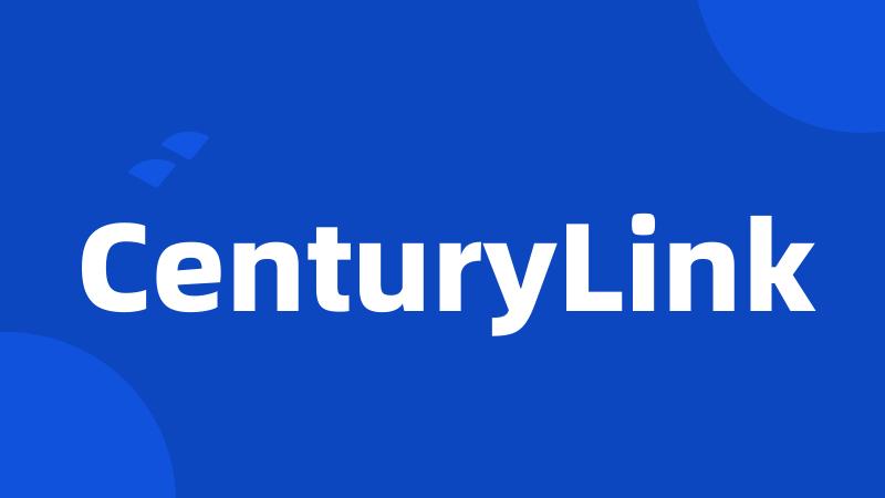 CenturyLink