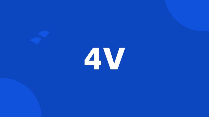 4V