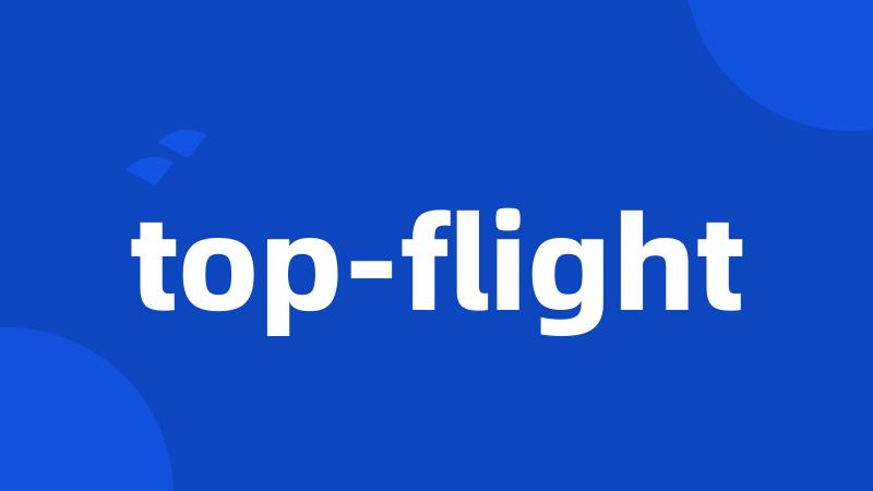 top-flight