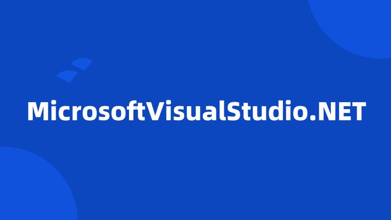 MicrosoftVisualStudio.NET