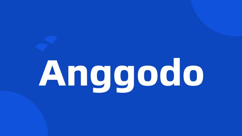 Anggodo