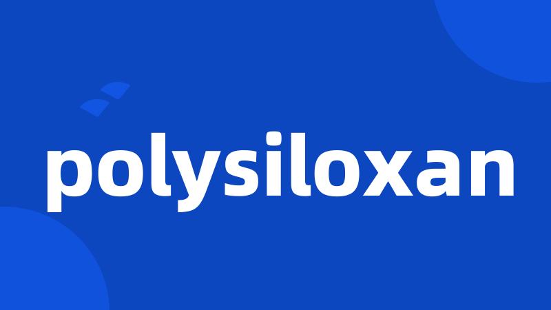 polysiloxan