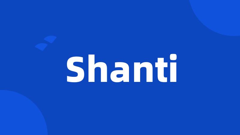 Shanti