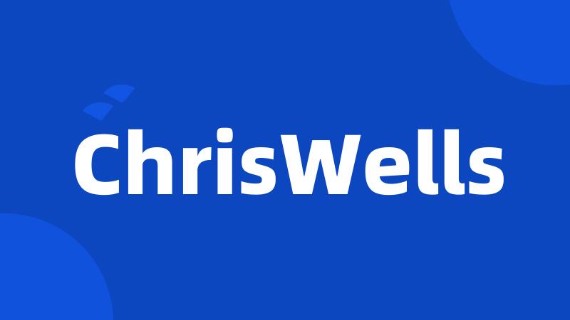 ChrisWells