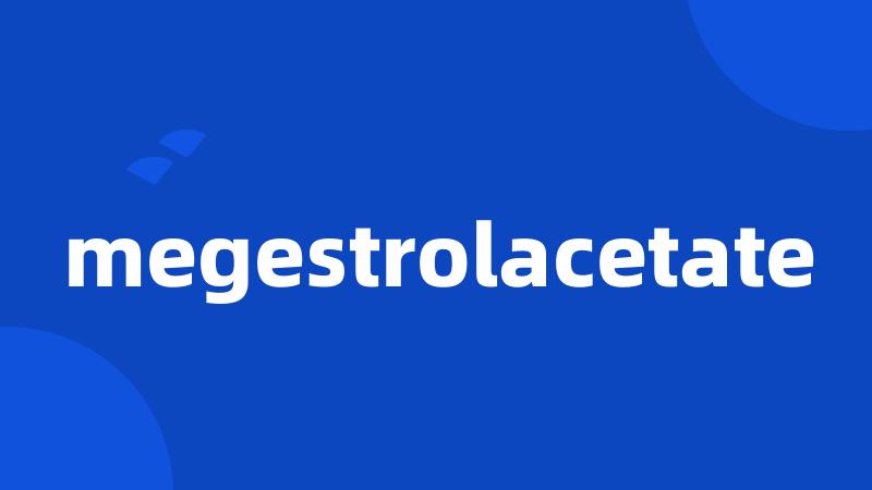 megestrolacetate