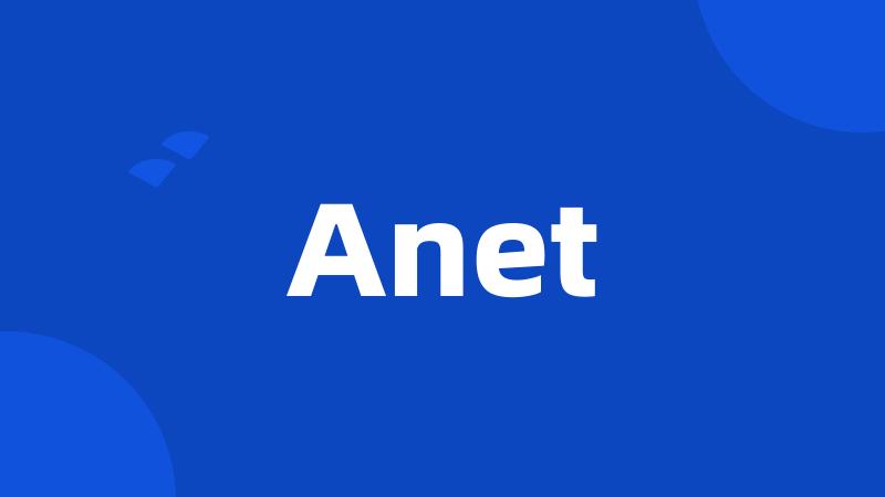 Anet