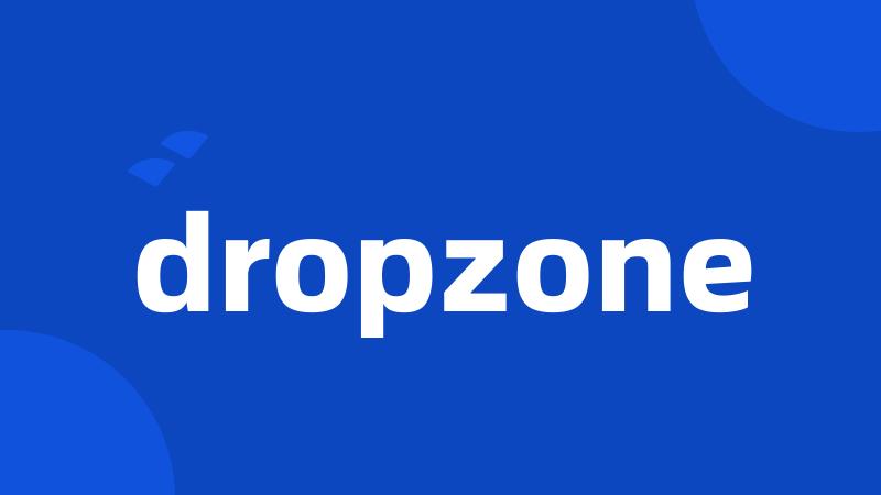 dropzone