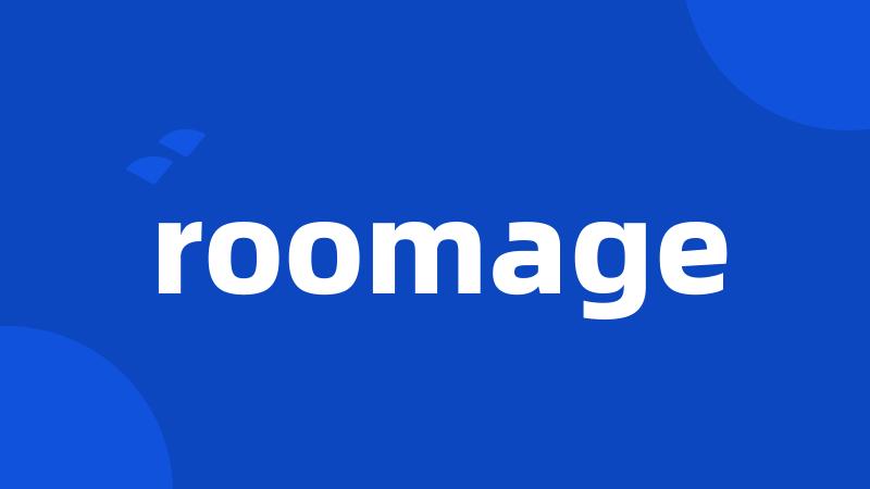 roomage