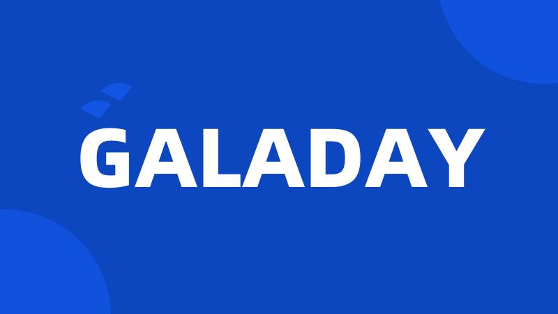 GALADAY