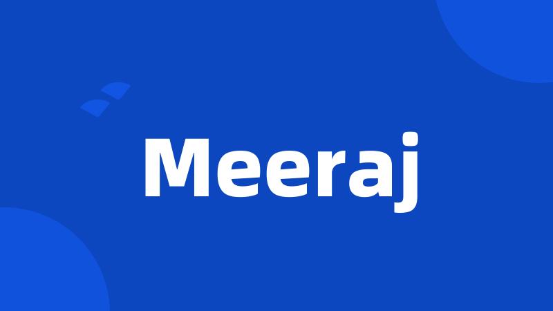 Meeraj