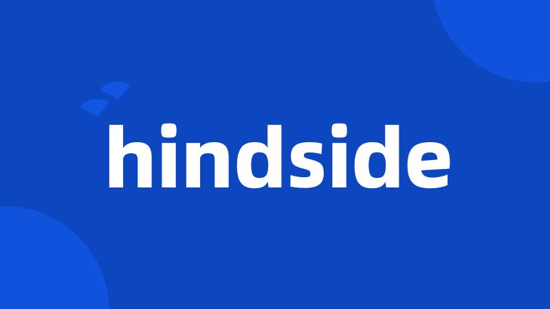 hindside