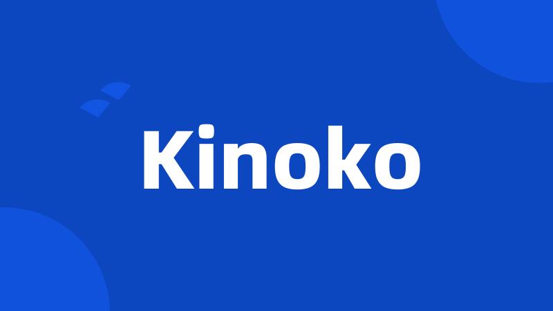 Kinoko